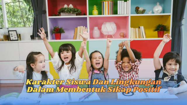 Karakter Siswa Dan Lingkungan