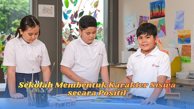 Sekolah membentuk karakter siswa