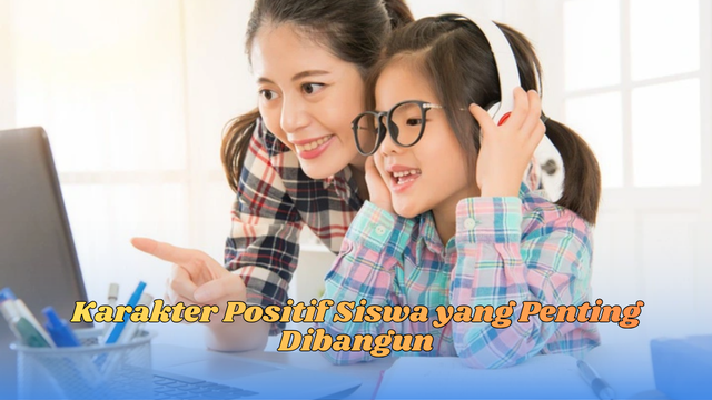 Karakter positif siswa