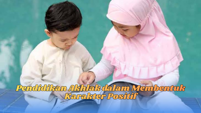 pendidikan akhlak