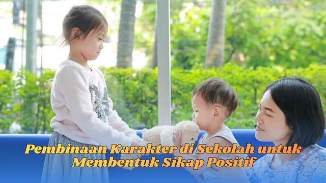 pembinaan karakter di sekolah